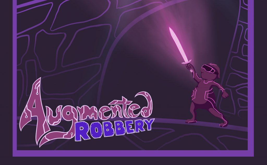 Spring Showcase: Augmented Robbery